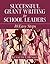 Successful Grant Writing for School Leaders: 10 Easy Steps