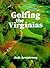 Golfing the Virginias