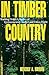 In Timber Country by Beverly A. Brown