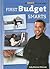 First Budget Smarts (Get Smart With Your Money)