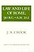 Law and Life of Rome, 90 BC–AD 212 by John Anthony Crook