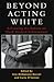 Beyond Acting White: Reframing the Debate on Black Student Achievement
