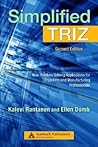 Simplified TRIZ: New Problem Solving Applications for Engineers and Manufacturing Professionals, Second Edition