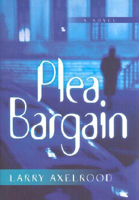 Plea Bargain (A Darcy Cole Novel, 2)