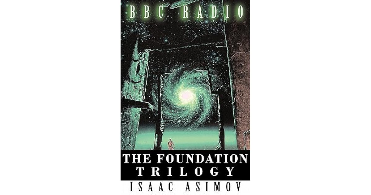 The Foundation Trilogy by Isaac Asimov