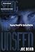Seeing the Unseen