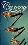 Creamy Bullets by Kevin Sampsell