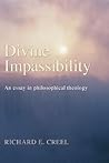 Divine Impassibility by Richard E. Creel