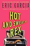 Hot and Sweaty Rex (Anonymous Rex #3)