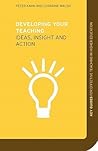 Developing Your Teaching (Key Guides for Effective Teaching in Higher Education)