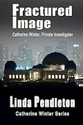 Fractured Image: Catherine Winter, Private Investigator
