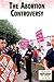 The Abortion Controversy (C...
