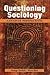 Questioning Sociology: A Canadian Perspective