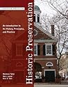 Historic Preservation: An Introduction to Its History, Principles, and Practice