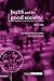 Health and the Good Society by Alan Cribb