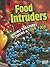 Food Intruders; Invisible Creatures Lurking in Your Food (Edge Books. Tiny Creepy Creatures)