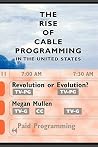 The Rise of Cable Programming in the United States: Revolution or Evolution? (Texas Film and Media Studies Series)