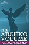 The Archko Volume...