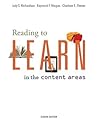 Reading to Learn in the Content Areas by Judy S. Richardson