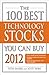 The 100 Best Technology Stocks You Can Buy 2012