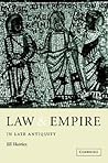 Law and Empire in Late Antiquity