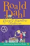 George's Marvellous Medicine by Roald Dahl