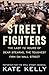 Street Fighters by Kate       Kelly