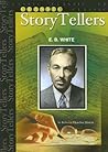 E.B. White (Classic Storytellers)