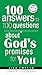100 Answers To 100 Questions About God's Promises