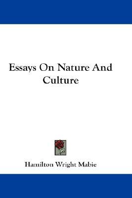 Essays On Nature And Culture (Hardcover)