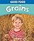 Grains