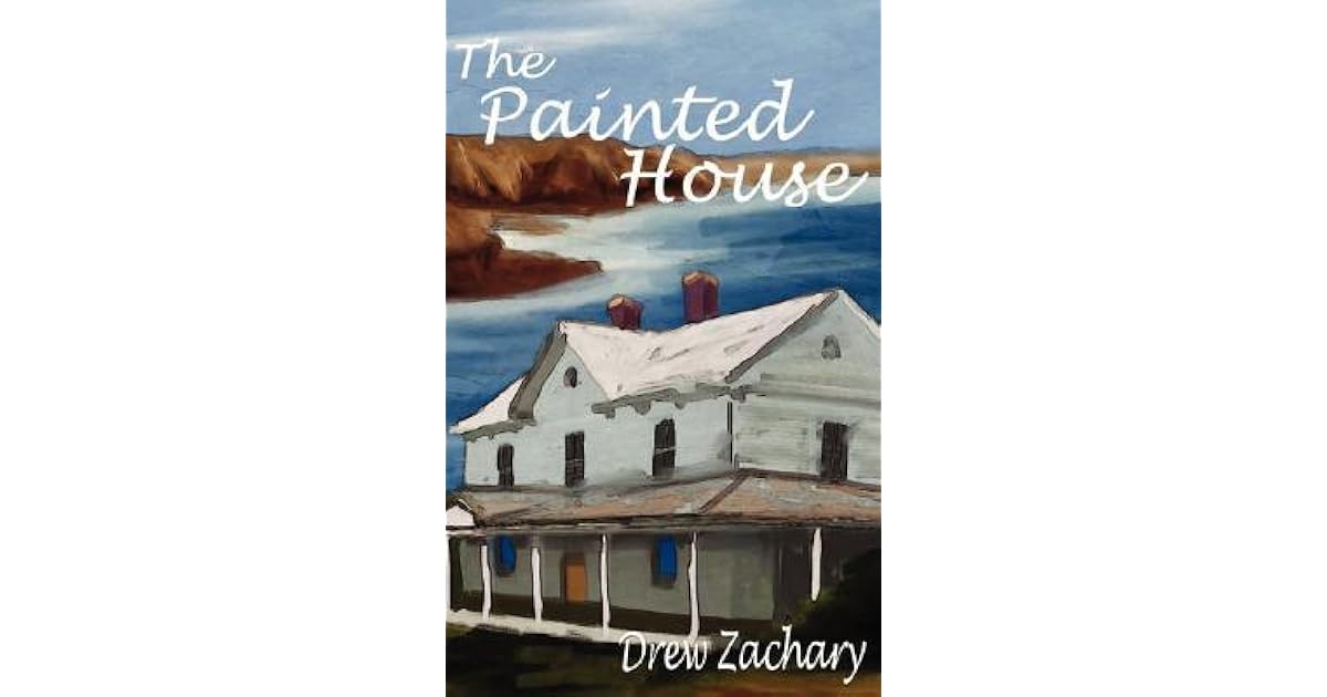 The Painted House by Drew Zachary