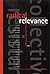 Radical Relevance: Toward a...