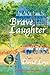 Brave Laughter by David Loye
