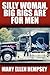 Silly Woman, Big Rigs Are for Men