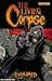The Living Corpse Exhumed