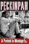 Peckinpah: A Portrait in Montage (Limelight)