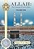 Allah: The Concept of God in Islam VOLUME ONE