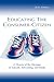 Educating the Consumer-citizen: A History of the Marriage of Schools, Advertising, and Media (Sociocultural, Political, and Historical Studies in Education)