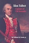 Silas Talbot: Captain of Old Ironsides Silas Talbot: Captain of Old Ironsides
