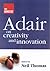 The Concise Adair on Creativity and Innovation [OP]