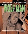 Meet The Wolf Man (Famous Movie Monsters)