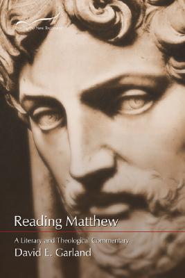 Reading Matthew: A Literary and Theological Commentary (Reading the New Testament)