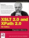 XSLT 2.0 and XPath 2.0 Programmer's Reference (Programmer to Programmer) XSLT 2.0 and XPath 2.0 Programmer's Reference (Programmer to Programmer)