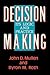 Decision Making: Its Logic and Practice