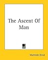 The Ascent Of Man The Ascent Of Man