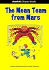 The Mean Team from Mars (Read-It! Chapter Books)