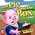 The Pig and the Box