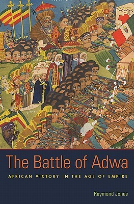 The Battle of Adwa: African Victory in The Age of Empire (Hardcover)