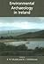 Environmental Archaeology in Ireland